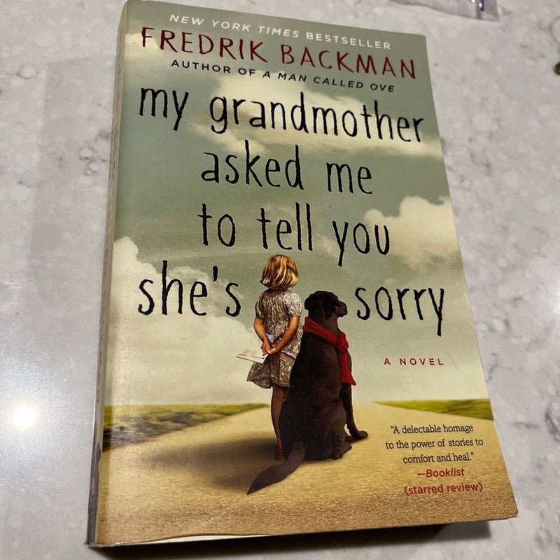 My Grandmother Asked Me to Tell You She's Sorry