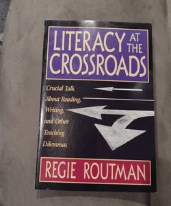 Literacy at the Crossroads signed by author