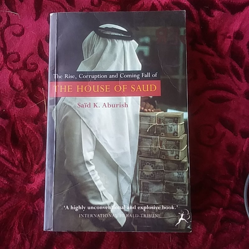 The Rise, Corruption and Coming Fall of the House of Saud