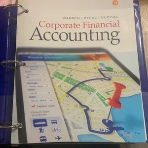 Corporate Financial Accounting, Loose-Leaf Version