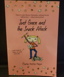 Just Grace and the Snack Attack