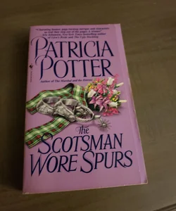 The Scotsman Wore Spurs