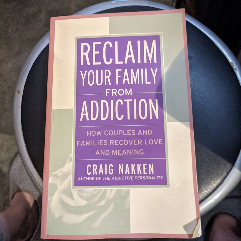 Reclaim Your Family from Addiction