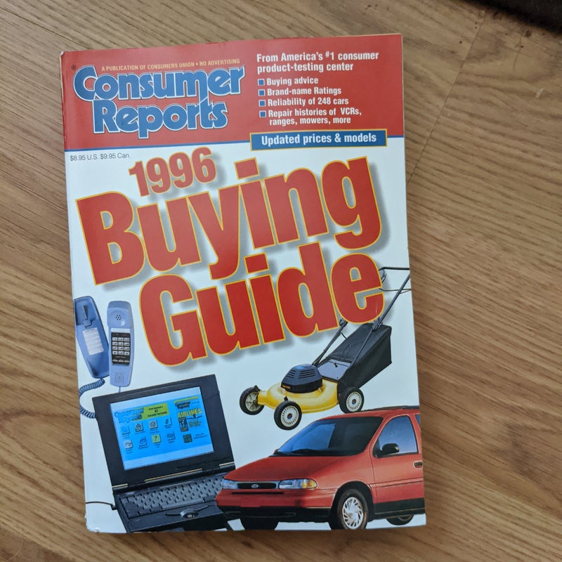CONSUMER REPORTS 1996 BUYING GUIDE 