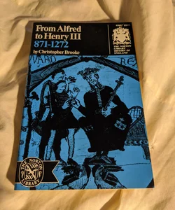 From Alfred to Henry III, 871-1272