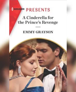 A Cinderella for the Prince's Revenge