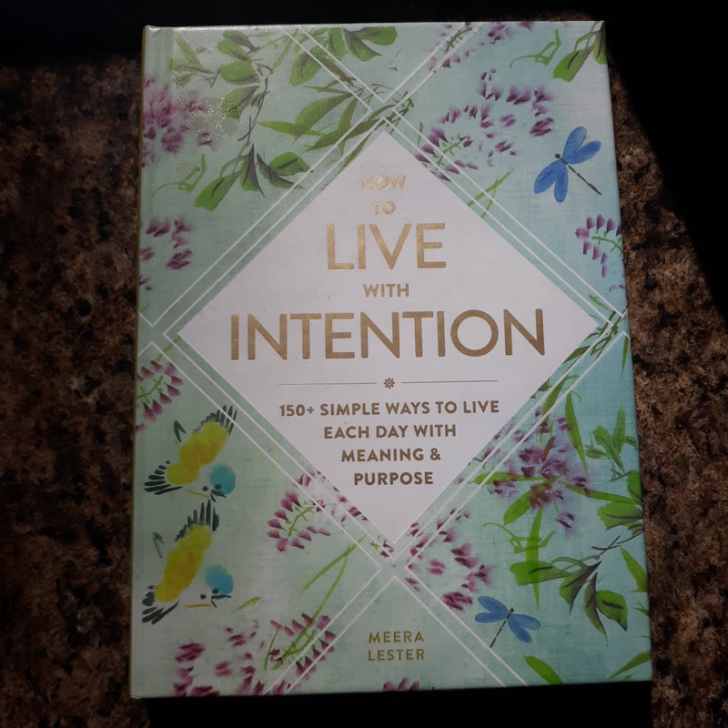 How to Live with Intention