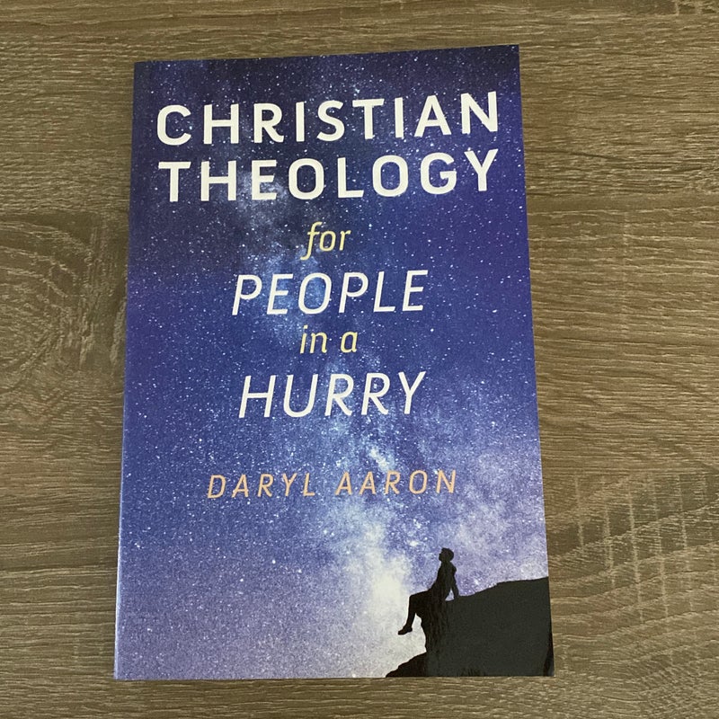 Christian Theology for People in a Hurry