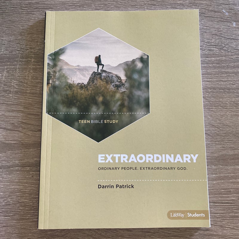 Extraordinary - Teen Bible Study Book