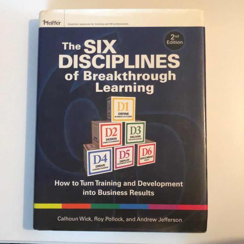 The Six Disciplines of Breakthrough Learning