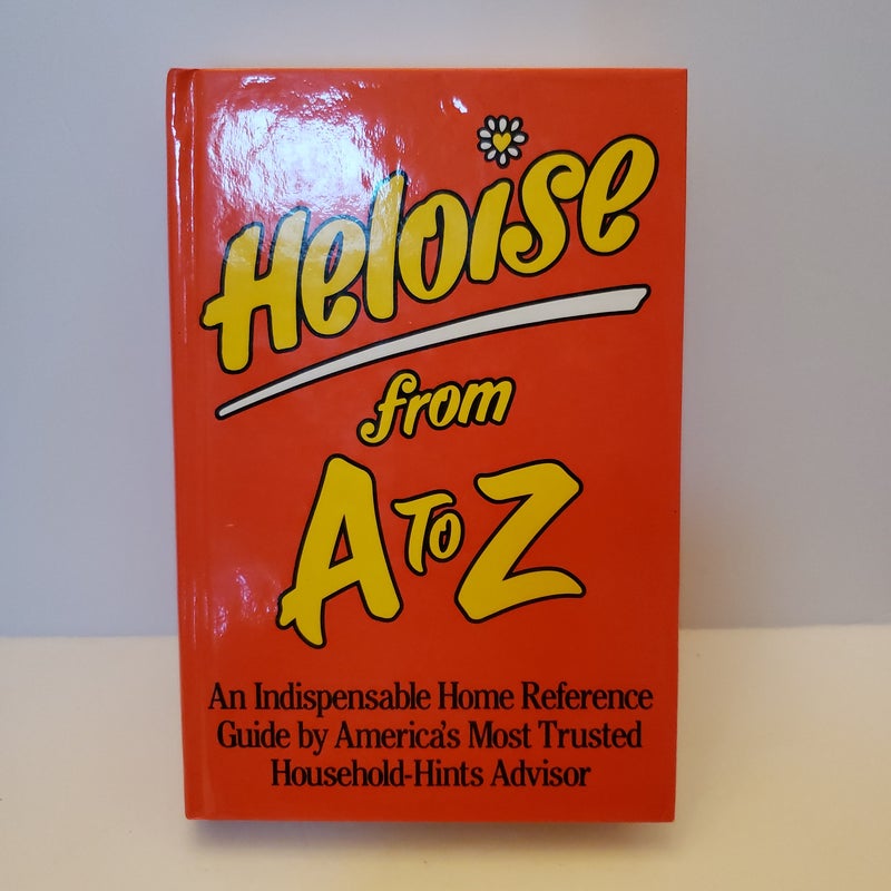 Heloise from A to Z