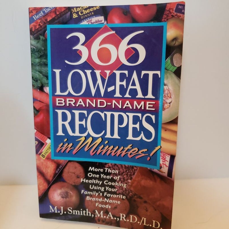 366 Low-Fat Brand Name Recipes in Minutes