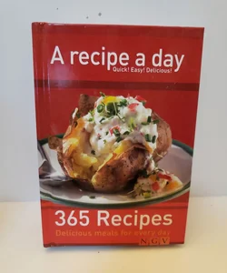A Recipe A Day - Quick! Easy! Delicious!