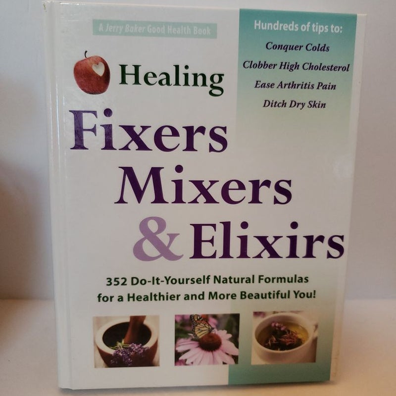 Healing Fixers Mixers & Elixers 