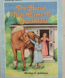 The Horse That Came To Breakfast 