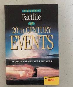 Factlife 20th Century Events