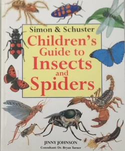 Children’s Guide to Insects and Spiders