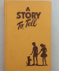 A Story To Tell