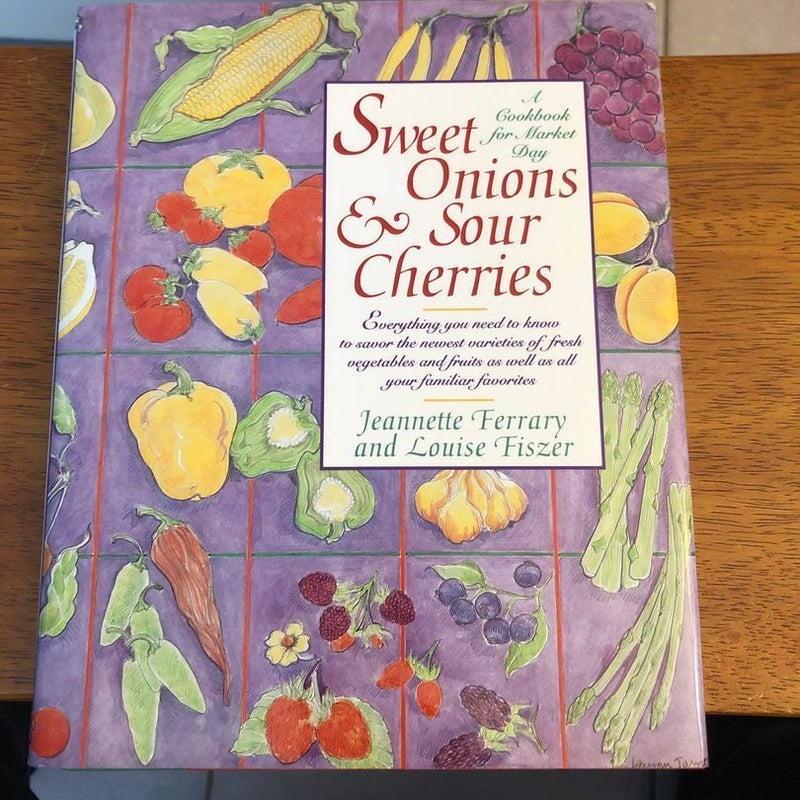 Sweet Onions and Sour Cherries