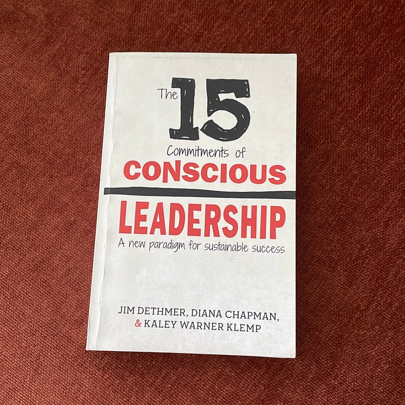 The 15 Commitments of Conscious Leadership