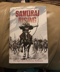 Samurai Rising: the Epic Life of Minamoto Yoshitsune