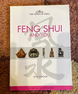 Feng Shui and You