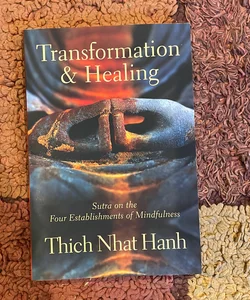 Transformation and Healing