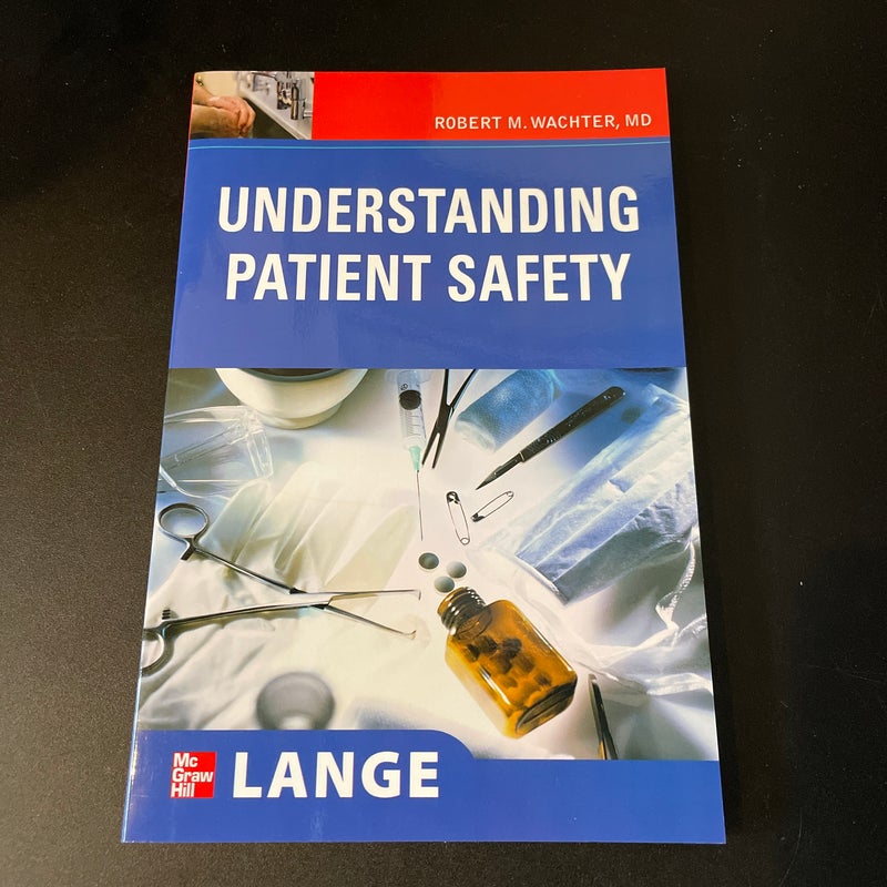 Understanding Patient Safety