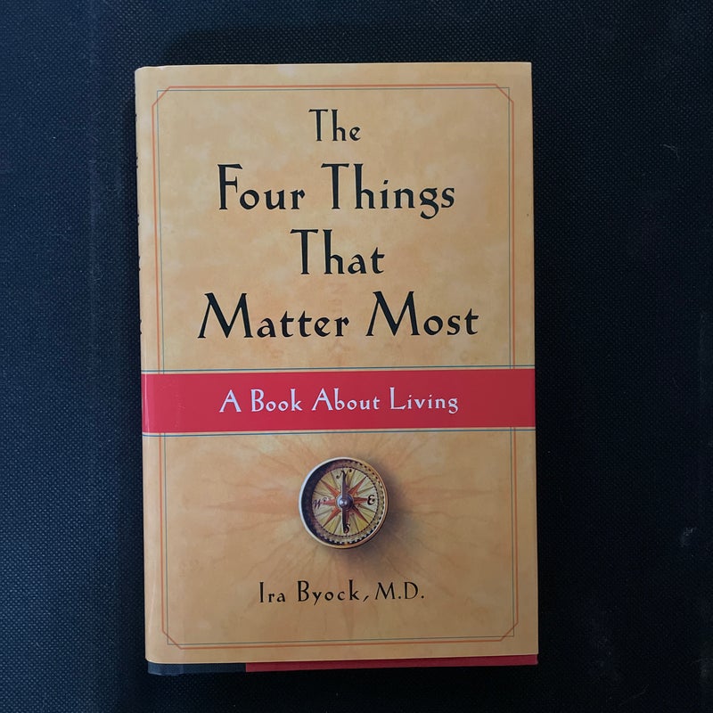 The Four Things That Matter Most