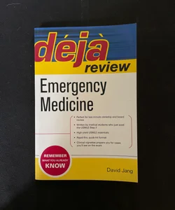 Deja Review Emergency Medicine