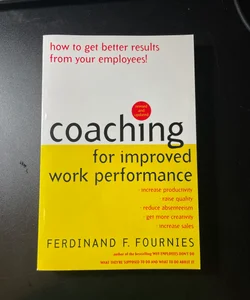 Coaching for Improved Work Performance, Revised Edition