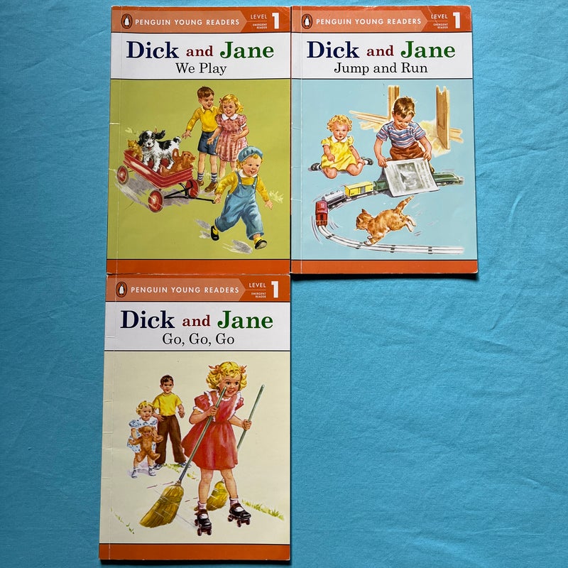 Dick and Jane: We Play, Jump and Run, and Go, Go, Go