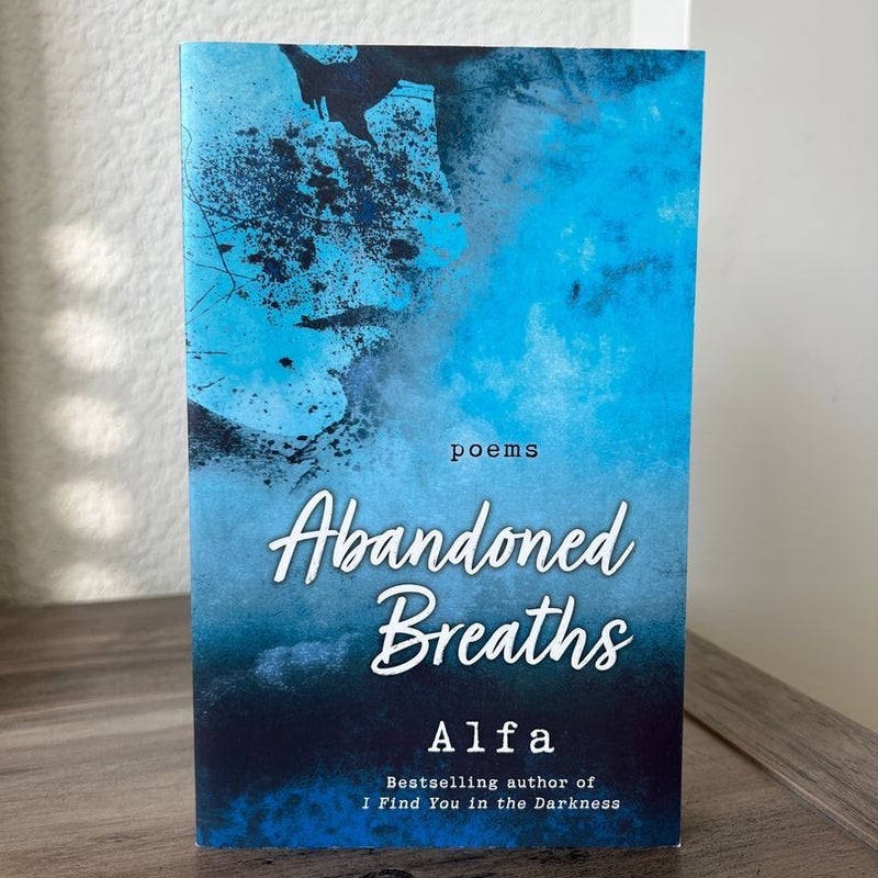 Abandoned Breaths: Revised and Expanded Edition