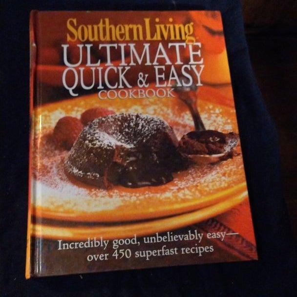 Southern Living Ultimate Quick and Easy Cookbook