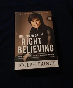 The Power of Right Believing