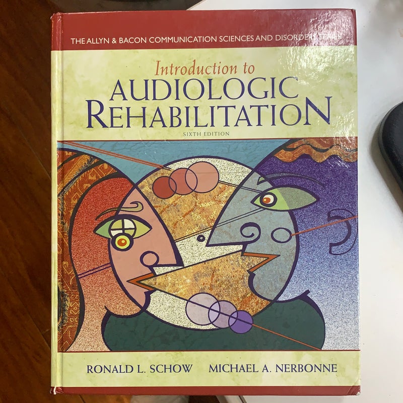 Introduction to Audiologic Rehabilitation