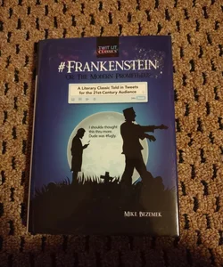 #Frankenstein; or, the Modern Prometheus