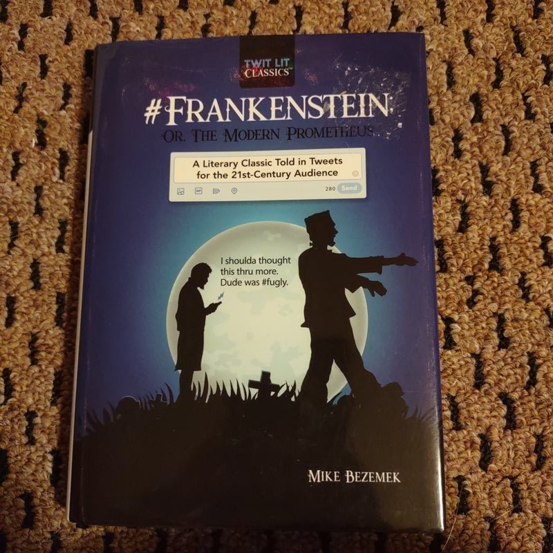 #Frankenstein; or, the Modern Prometheus