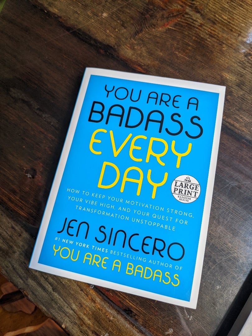 You Are a Badass Every Day