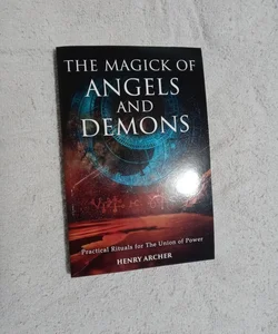 The Magick of Angels and Demons