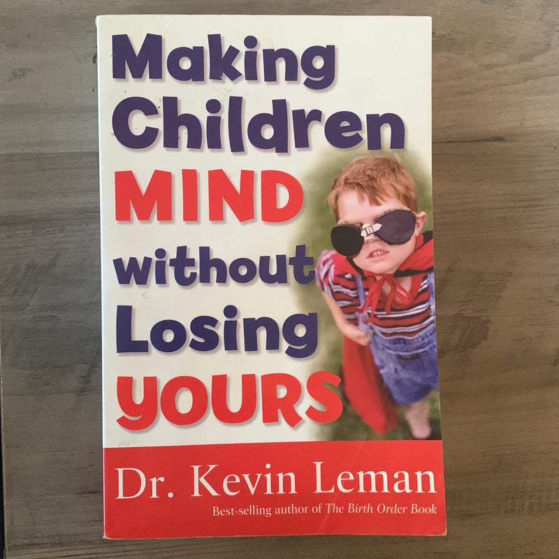 Making Children Mind without Losing Yours
