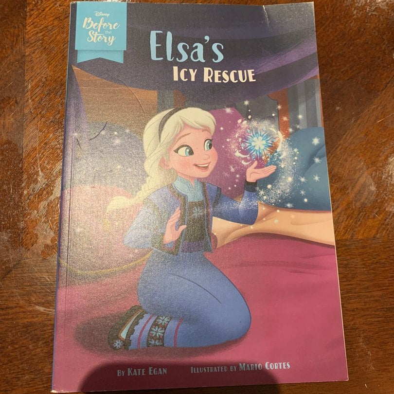 Disney Before the Story Elsa's Icy Rescue by Kate Egan, Paperback