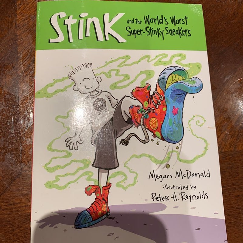 Stink and the World’s Worst Super Stinky Sneakers 