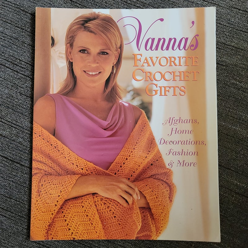 Vanna's Favorite Crochet Gifts