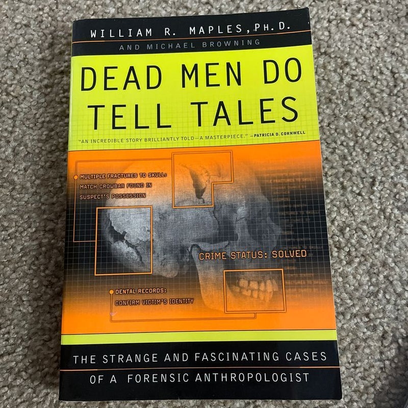 Dead Men Do Tell Tales