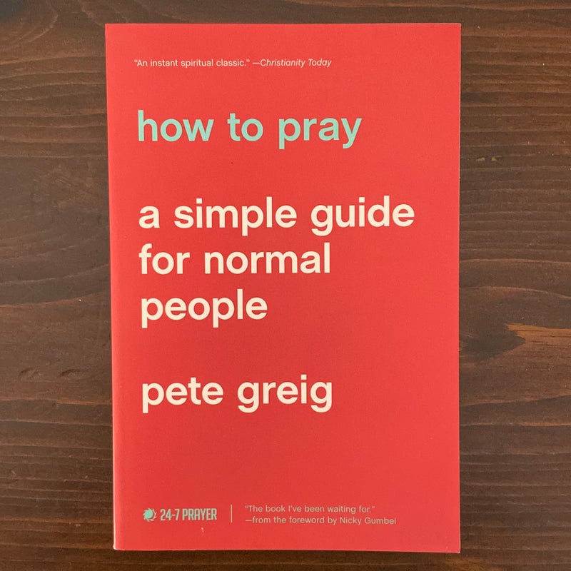 how-to-pray-by-pete-greig-pangobooks