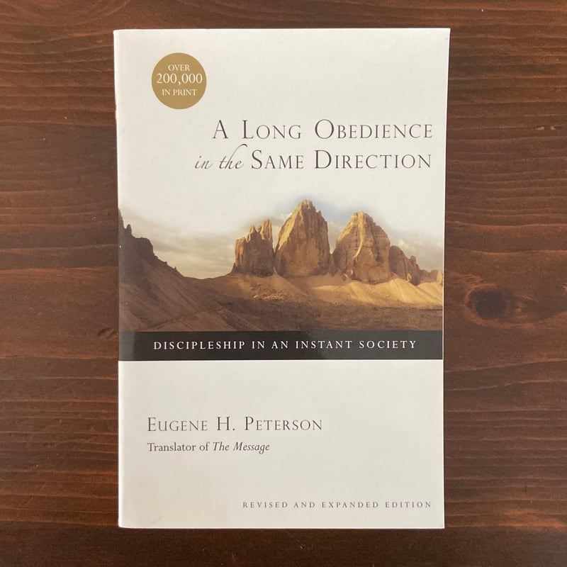 A Long Obedience in the Same Direction by Eugene H.