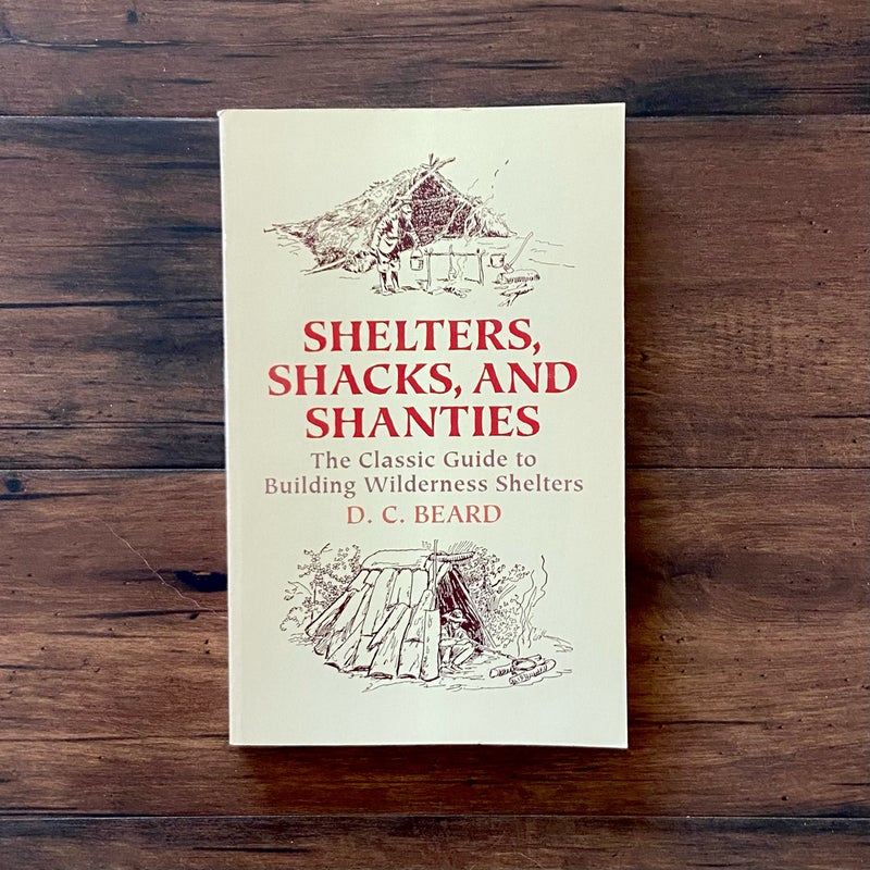 Shelters, Shacks, and Shanties