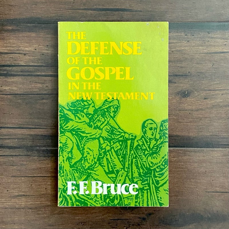 The Defense of the Gospel in the New Testament