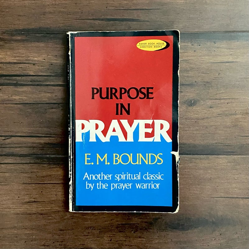 Purpose in Prayer